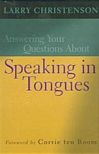 Answering Your Questions about Speaking in Tongues (Paperback)