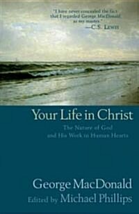 Your Life In Christ (Paperback)