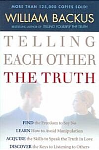 Telling Each Other the Truth (Paperback, Repackaged)