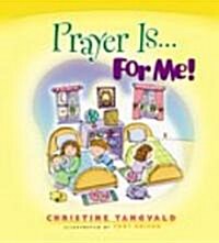 Prayer Is for Me (Paperback)