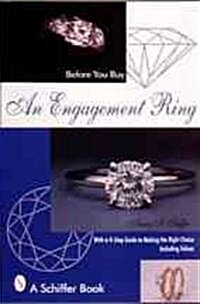 Before You Buy an Engagement Ring: With a 4-Step Guide for Making the Right Choice (Paperback)