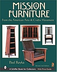 Mission Furniture: From the American Arts & Crafts Movement (Hardcover, 2, Edition, Revise)