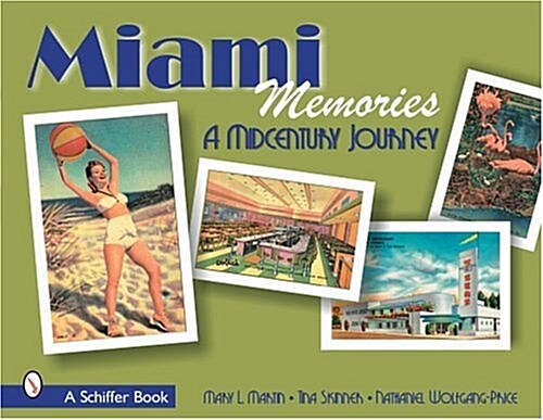 Miami Memories: A Midcentury Journey (Paperback)