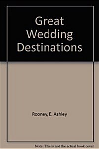 Great Wedding Destinations (Paperback)