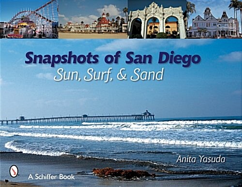 Snapshots of San Diego: Sun, Surf & Sand (Paperback)