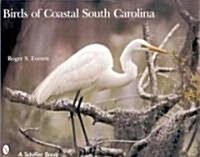 Birds of Coastal South Carolina (Hardcover)