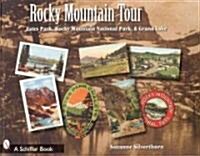 Rocky Mountain Tour: Estes Park, Rocky Mountain National Park, and Grand Lake, Colorado (Paperback)