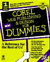 Corel Web Publishing & Design for Dummies (Paperback, CD-ROM)