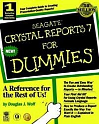 Seagate Crystal Reports 7 for Dummies (Paperback)