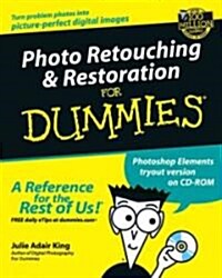 Photo Retouching and Restoration for Dummies (Paperback, CD-ROM)