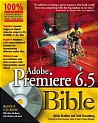 Adobe Premiere 6.5 Bible [With CDROM] (Other)