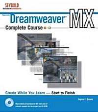 Dreamweaver Mx Complete Course (Paperback, CD-ROM)