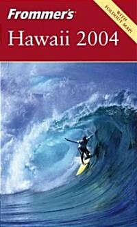 Frommers 2004 Hawaii (Paperback, Map)