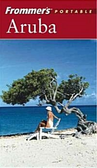 Frommers Portable Aruba (Paperback, 2nd, Subsequent)