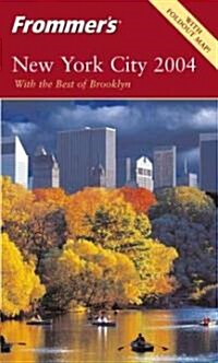 Frommers 2004 New York City (Paperback, Map)