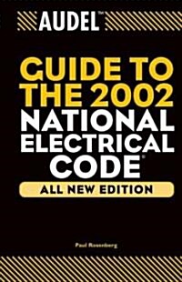 Audel Guide to the 2002 National Electrical Code (Hardcover, 4, All New)