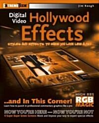 Digital Video Hollywood Effects (Paperback, CD-ROM)