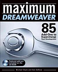 Maximum Dreamweaver (Paperback, CD-ROM)