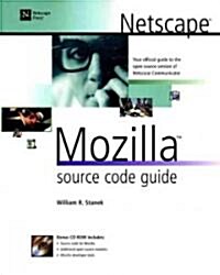 Netscape Mozilla Source Code Guide [With CDROM] (Paperback)