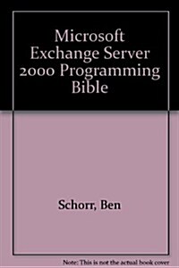Microsoft Exchange Server 2000 Programming Bible (CD-ROM)