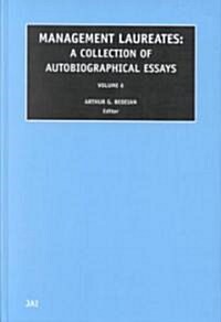 Management Laureates: A Collection of Autobiographical Essays: Vol 6 (Hardcover, 2)