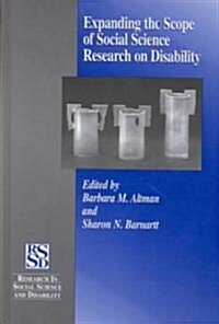 Expanding the Scope of Social Science Research on Disability (Hardcover)
