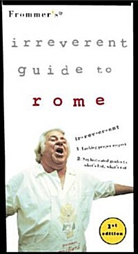 Frommers Irreverent Guide to Rome & Florence (Paperback)