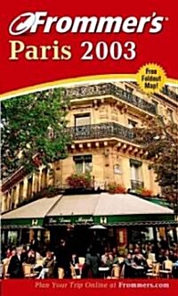 Frommers 2003 Paris (Paperback, Map)
