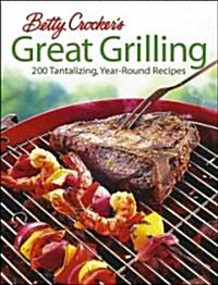 Betty Crockers Great Grilling (Hardcover)
