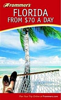 Frommers Florida from $70 a Day (Paperback, 4th)