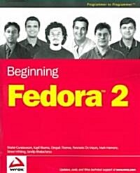 Beginning Fedora 2 (Paperback, CD-ROM)