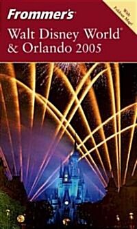 Frommers 2005 Walt Disney World & Orlando (Paperback, Map, FOL)