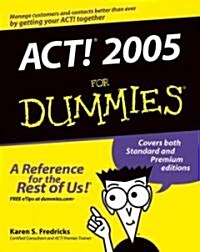 ACT! 2005 for Dummies (Paperback)