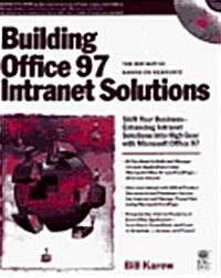 Building Office 97 Intranet Solutions (Hardcover, CD-ROM)