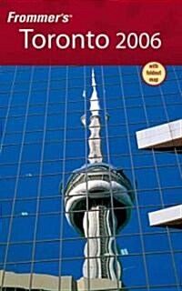 Frommers 2006 Toronto (Paperback, Map)