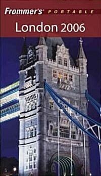 Frommers 2006 Portable London (Paperback)