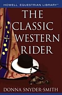 The Classic Western Rider (Paperback)