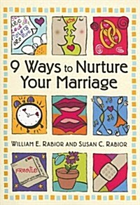 9 Ways to Nurture Your Marriage (Paperback)
