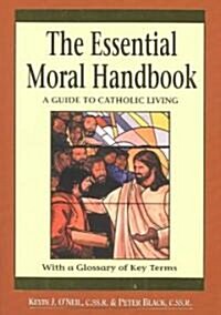 Essential Moral Handbook: A Guide to Catholic Living, Revised Edition (Paperback, 2)