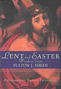Lent and Easter Wisdom from Fulton J. Sheen (Paperback)