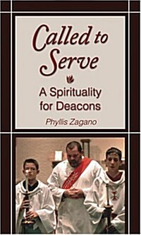 Called to Serve: A Spirituality for Deacons (Paperback)