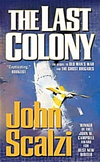 The Last Colony (Mass Market Paperback)