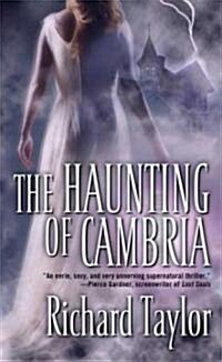 The Haunting of Cambria (Paperback, Reprint)