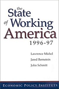 The State of Working America : 1996-97 (Paperback, 4 ed)