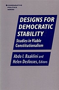 Designs for Democratic Stability : Studies in Viable Constitutionalism (Paperback)