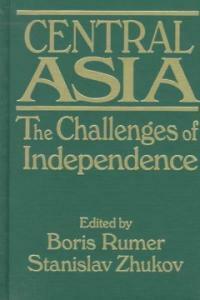 Central Asia : the challenges of independence