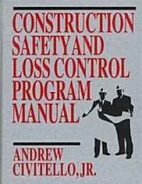 Construction Safety and Loss Control Program Manual [With Companion Diskette] (Hardcover)