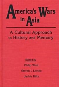 United States and Asia at War: A Cultural Approach : A Cultural Approach (Hardcover)