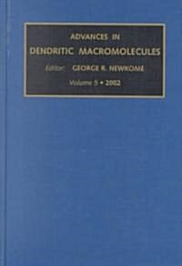 Advances in Dendritic Macromolecules (Hardcover)