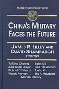 Chinas Military Faces the Future (Hardcover)